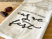 Load image into Gallery viewer, We Fast Ramadan Towel | Tea Towel | Funny Towels | Eid Towel | Farmhouse | Vintage Style | Ramadan Gift